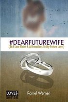 #DearFutureWife