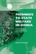 Social Policy in Modern Asia- Pathways to State Welfare in Korea