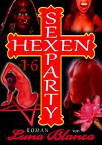 Hexen Sexparty - Hexen Sexparty 1-6