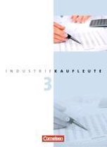 Industriekaufleute 3. Ausbildungsjahr: Lernfelder 10-12.  Fachkunde
