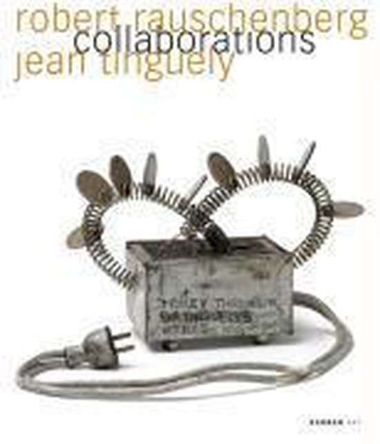 Robert Rauschenberg - Jean Tinguely