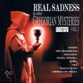 Real Sadness & Gregorian