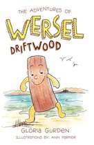 The Adventures of Wersel Driftwood