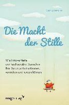 Die Macht der Stille