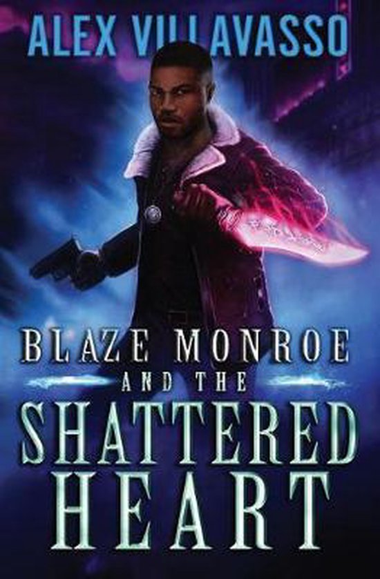 Hunter Who Lost His Way- Blaze Monroe and the Shattered Hear ... - cover