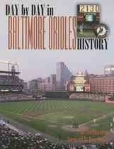 Day-By-Day in Baltimore Orioles History