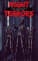 Night Terrors : Three Horror Shorts