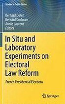 In Situ and Laboratory Experiments on Electoral Law Reform