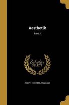 Aesthetik; Band 2