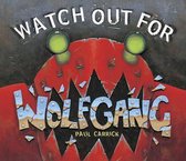 Watch Out for Wolfgang