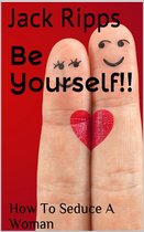 Be Yourself!!