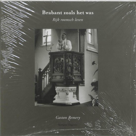 Cover van het boek 'Brabant zoals het was. Rijk roomsch leven' van G. Remery