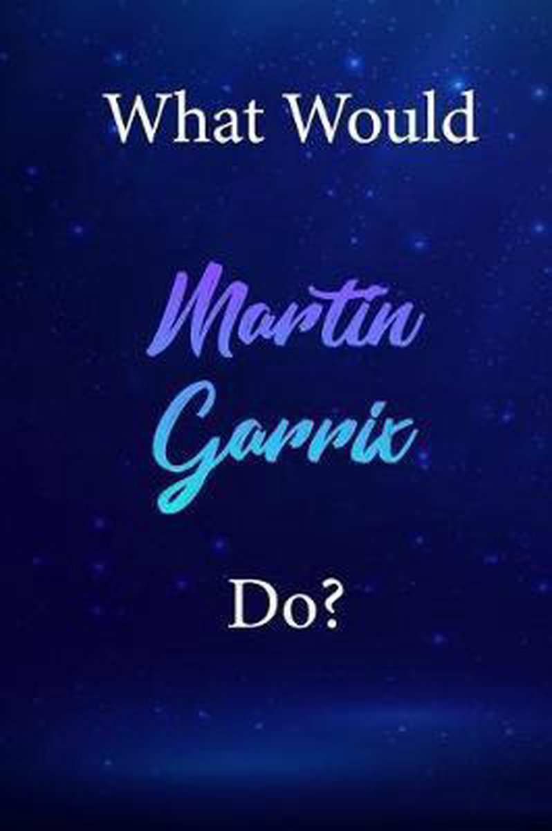 What Would Martin Garrix Do? - Jenny Clarkson