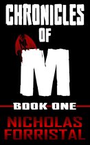 Chronicles of M 1 - Chronicles of M (Book 1)
