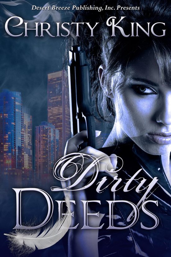 Dirty Deeds ebook Christy King 9781682940266 Boeken Bol