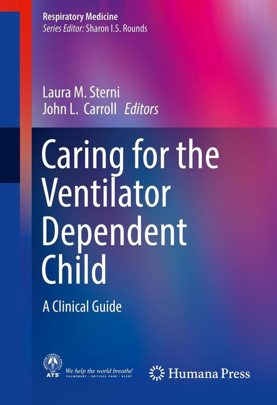 Respiratory Medicine Caring for the Ventilator Dependent Child (ebook)