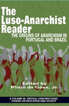 Critical Constructions: Studies on Education and Society - The Luso-Anarchist Reader