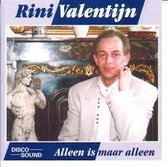 Rini Valentijn - Alleen is maar aleen