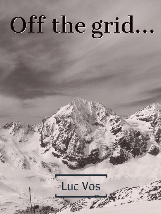 Off the grid - Luc Vos | 