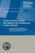 50 Jahre nach ihrem Beginn - Neue Regeln für die Koordinierung sozialer Sicherheit