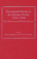 Devotional Music in the Iberian World, 1450-1800