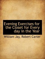 Evening Exercises for the Closet for Every Day in the Year