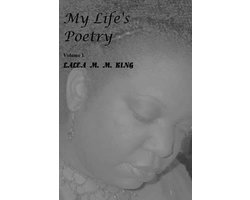 My Life's Poetry Volume 1