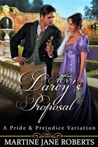 Mr Darcy's Proposal. A Darcy & Elizabeth Story