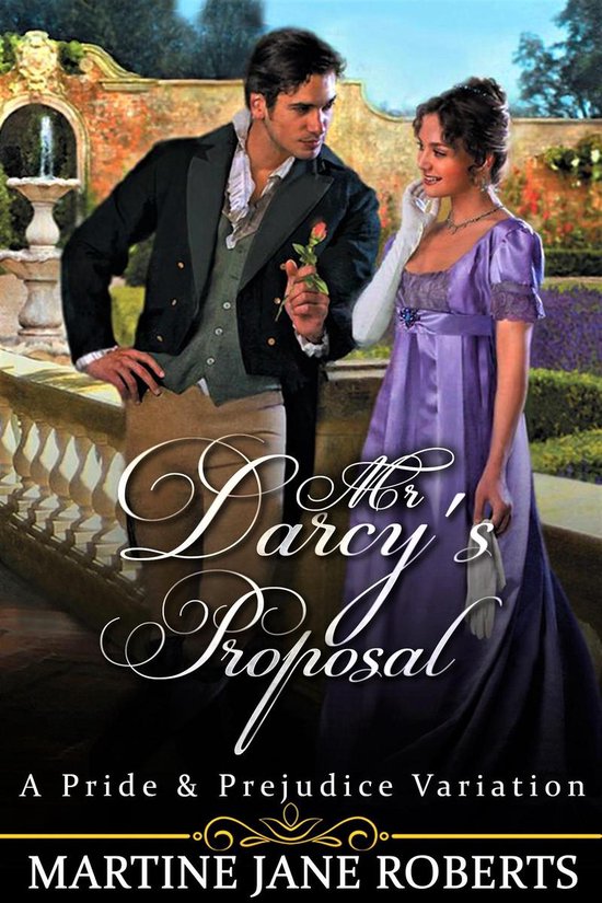 Mr Darcy's Proposal. A Darcy & Elizabeth Story (ebook), Martine Jane ...