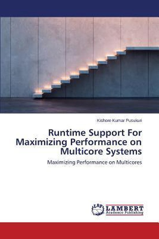 Runtime Support For Maximizing Performance on Multicore Syst ... - cover