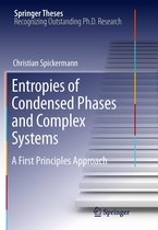 Springer Theses - Entropies of Condensed Phases and Complex Systems