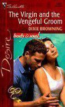 The Virgin and the Vengeful Groom