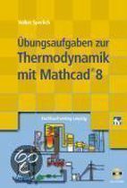 Übungsaufgaben zur Thermodynamik mit Mathcad
