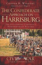 Sesquicentennial Series - The Confederate Approach on Harrisburg