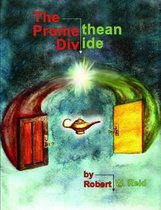 The Promethean Divide