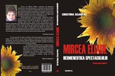 Mircea Eliade: Hermeneutica spectacolului