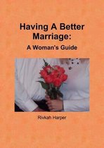Having A Better Marriage