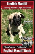 English Mastiff Training Book for Dogs & Puppies by Boneup Dog Training