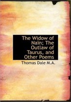 The Widow of Na N; The Outlaw of Taurus, and Other Poems