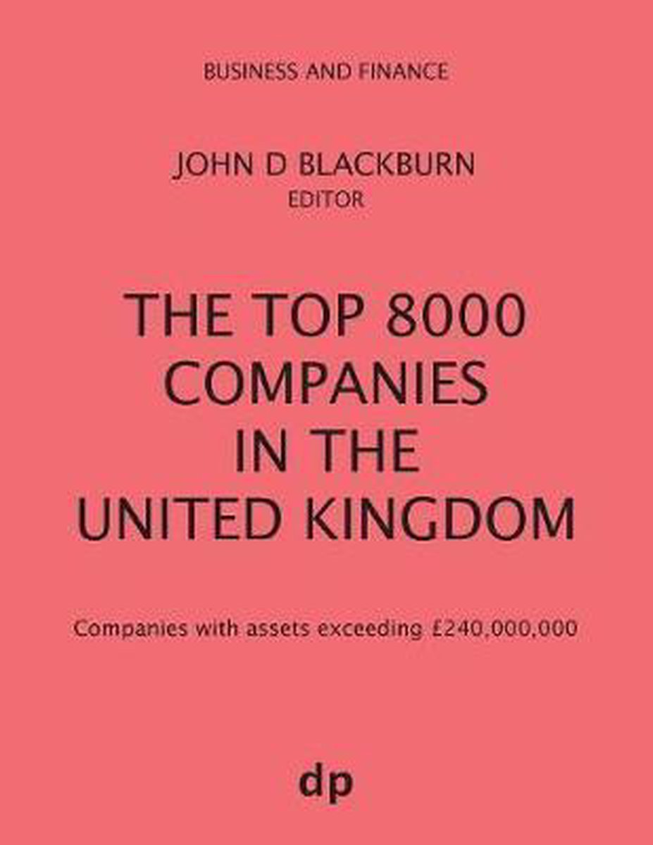 The Top 8000 Companies in The United Kingdom - Dellam Publishing Limited