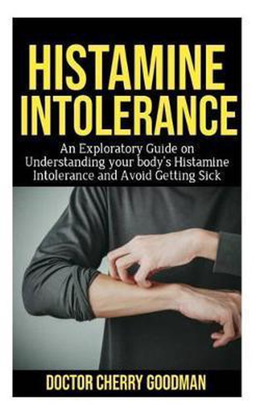 Histamine Intolerance, Cherry Goodman 9781074981860 Boeken