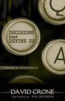 Decisions That Define Us
