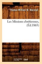 Religion- Les Missions Chrétiennes, (Éd.1865)