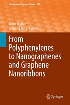 Advances in Polymer Science 278 - From Polyphenylenes to Nanographenes and Graphene Nanoribbons