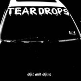 Shit And Shine - Teardrops (LP)