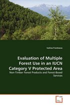 Evaluation of Multiple Forest Use in an IUCN Category V Protected Area