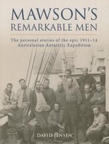 Mawson's Remarkable Men