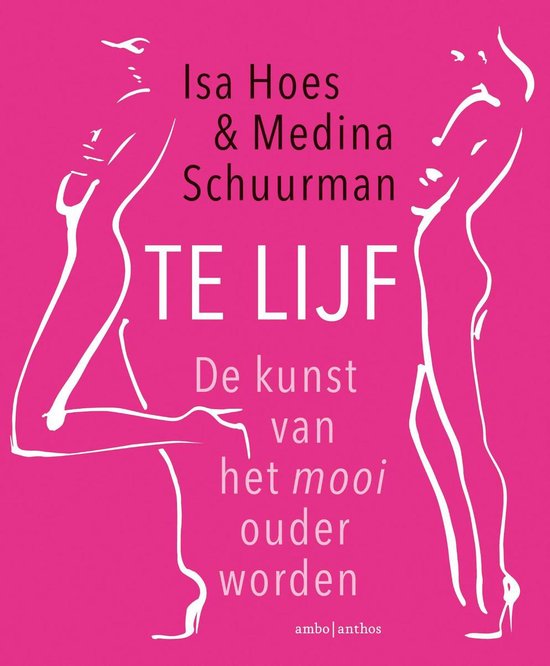 Boek cover Te lijf van Isa Hoes (Paperback)