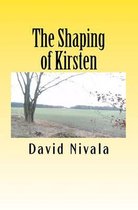 The Shaping of Kirsten