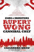 Gods and Monsters: Rupert Wong 1 - Rupert Wong, Cannibal Chef